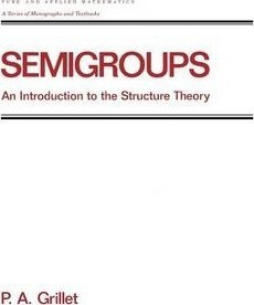 Semigroups : An Introduction To The Structure Theory - Pi...