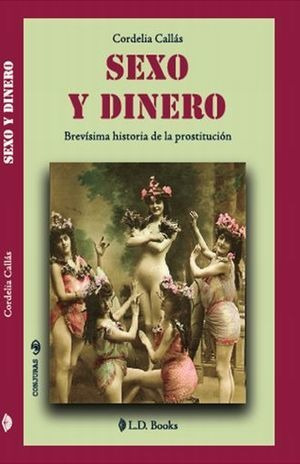 Libro Sexo Y Dinero. Brevisima Historia De La Prost Original
