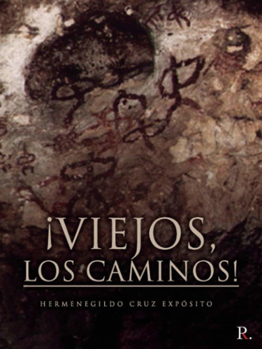 Libro ¡viejos, Los Caminos! (spanish Edition) Lcm1