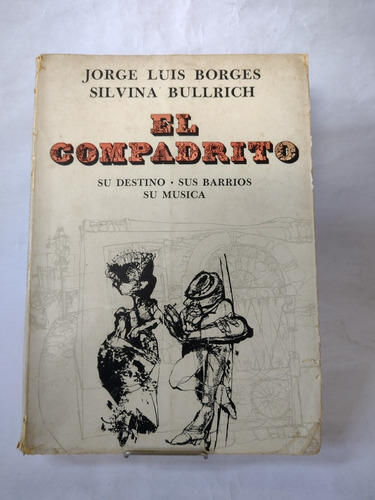 Borges Y Silvina Bullrich El Compadrito 2a Edición. Recoleta