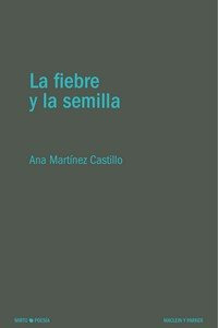 Libro La Fiebre Y La Semilla - Martinez Castillo,ana