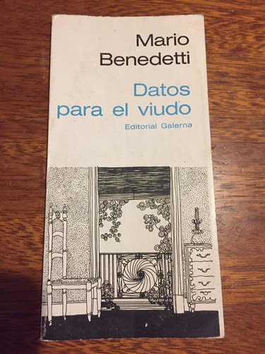 Datos Para El Viudo - Mario Benedetti - 1era Ed. 1967