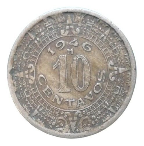 México 10 Centavos 1946 Calendario Azteca  Ol2#1