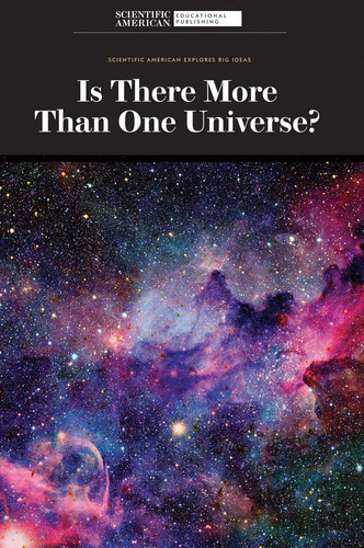 Libro: Is There More Than One Universe? (scientific American