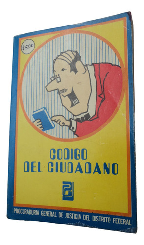 Código Del Ciudadano - Procuraduría General Justicia . 1977