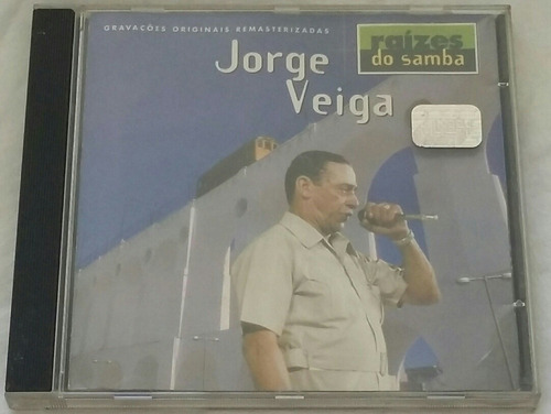 Cd Jorge Veiga - Raízes Do Samba (faustina)