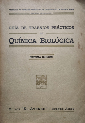 Guía De Trabajos Prácticos De Química Biológica.