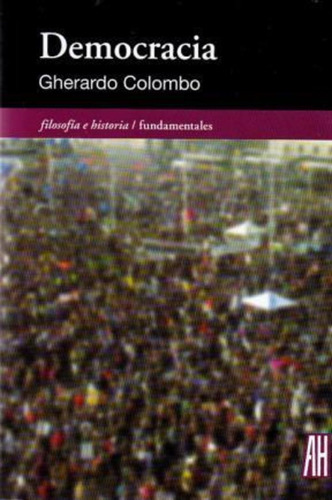 Democracia, De Gherardo Colombo. Editorial Adriana Hidalgo, Tapa Blanda En Español, 2012
