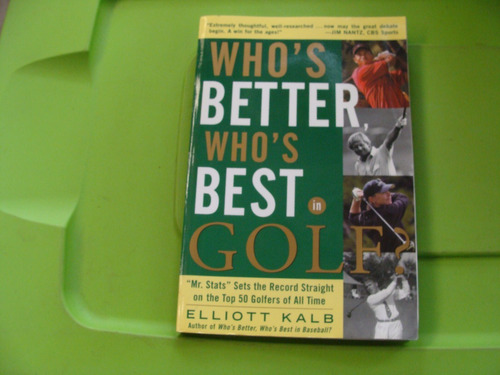 Libro Golf , Whos Better Whos Best In Golf , Elliott Kalb ,