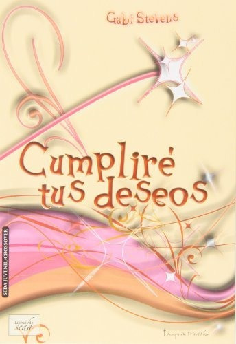 Libro Cumplire Tus Deseos  De Stevens Gabi