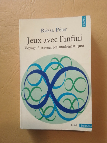 Rozsa Peter Jeux Avec L´infini, Mathématiques