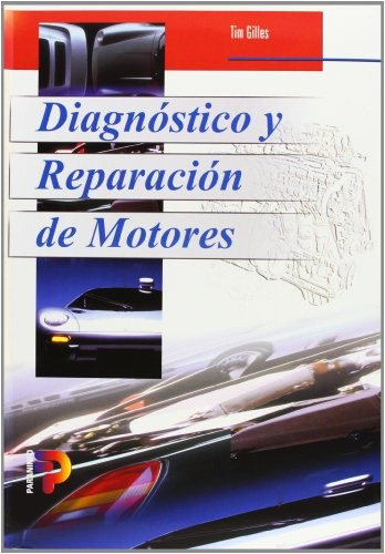 Diagnostico Y Reparacion De Motores, de Tim Gilles. Editorial PARANINFO, tapa blanda, edición 1 en español