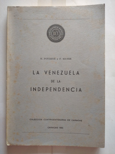 3.3 La Venezuela De La Independencia . 