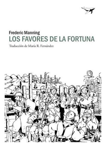 Los Favores De La Fortuna, De Manning, Frederic. Editorial Sajalin Editores, Tapa Blanda En Español