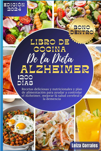 Libro De Cocina De La Dieta Alzheimer: Recetas Delicio 71ery