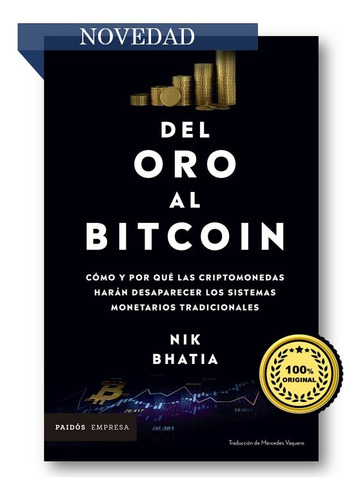 Del Oro Al Bitcoin - Nik Bhatia (100% Original Y Sellado) 