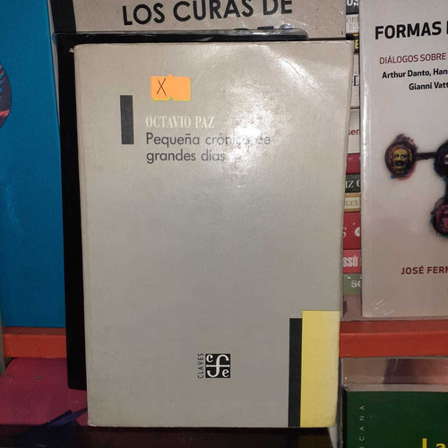 Pequeña Cronica De Grandes Dias - Octavio Paz (x)