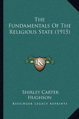 Libro The Fundamentals Of The Religious State (1915) - Sh...