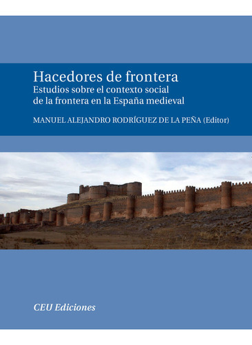 Libro Hacedores De Frontera. Estudios Sobre El Contexto S...