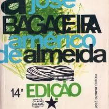 Livro A Bagaceira - Almeida, José Américo De [1978]