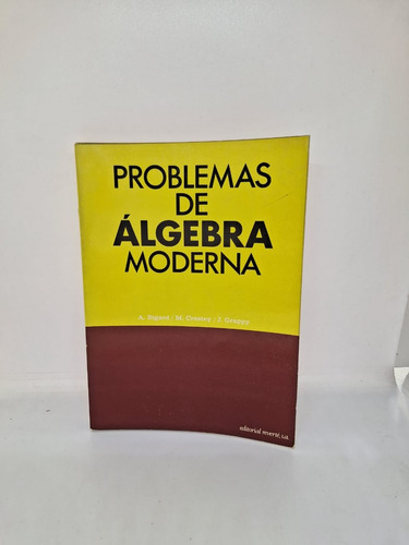 Problemas De Algebra Moderna - Bigard / Crestey (usado)