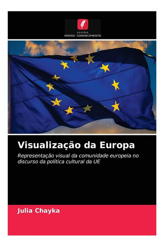 Libro: Visualização Da Europa: Representação Visual Da No Da