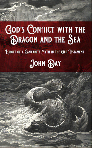 God's Conflict With The Dragon And The Sea, De Day, John. Editorial Wipf & Stock Publ, Tapa Blanda En Inglés