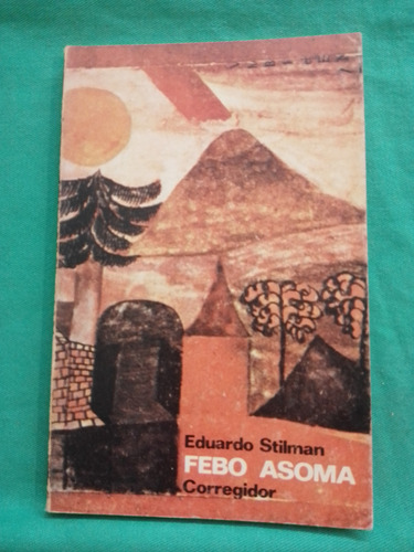 Febo Asoma - Eduardo Stillman / Corregidor 1era Edición 