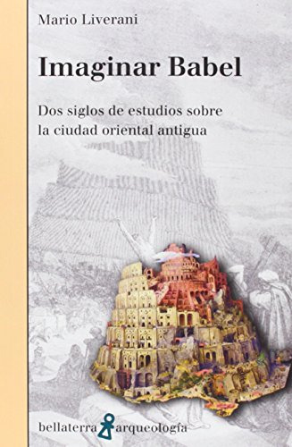 Libro Imaginar Babel Dos Siglos De Estudio Sobre L De Livera