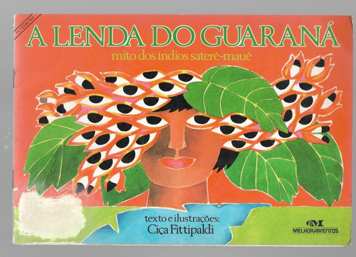Livro - A Lenda Do Guaraná - Ciça Fittipaldi 