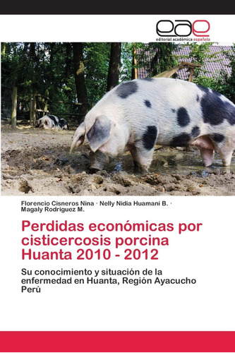 Libro: Perdidas Económicas Por Cisticercosis Porcina Huanta