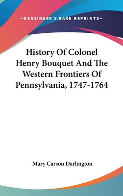 Libro History Of Colonel Henry Bouquet And The Western Fr...