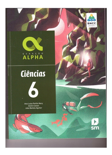 Livro Geração Alpha - Ciências 6 - 3ª Edição - 2019