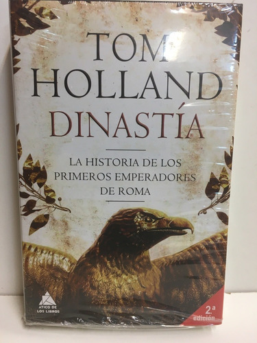 Dinastia. Historia De Los Primeros Emperadores De Roma - Tom