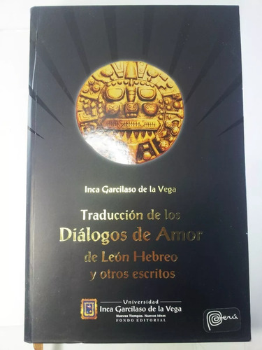 Traducción Diálogos De Amor León Inca Garcilaso De La Vega 