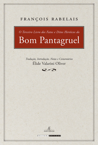 O Terceiro Livro Dos Fatos E Ditos Heróicos Do Bom Pantagru, De François Rabelais. Editora Unicamp, Capa Mole Em Português