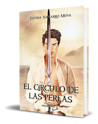 Libro El Circulo De Las Perlas [ Fatima Navarro M.] Original, De Fatima Navarro Mena. Editorial Platero Ediciones, Tapa Blanda En Español, 2023