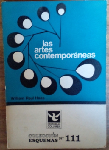 Las Artes Contemporaneas - William Paul Hass