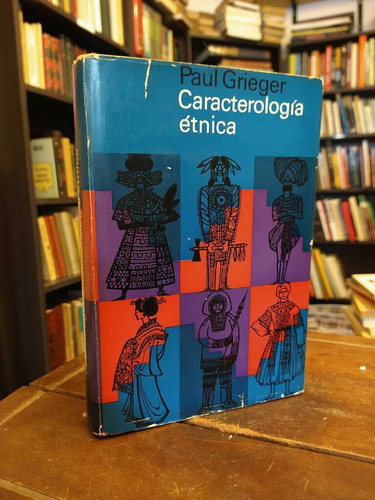 Caracterología Étnica - Paul Griéger