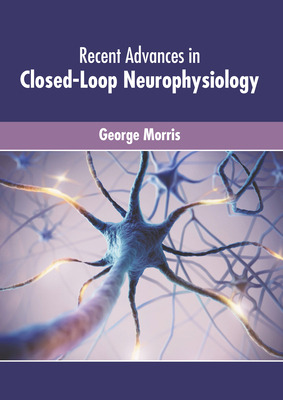 Libro Recent Advances In Closed-loop Neurophysiology - Mo...