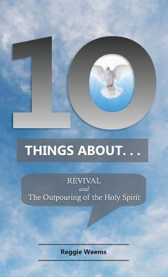 Libro Ten Things About. . . Revival: And The Outpouring O...