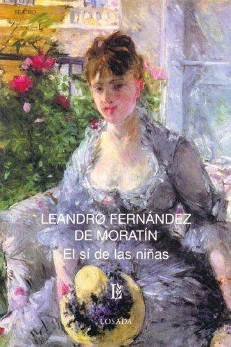 Si De Las Niñas, El-fernandez De Moratin, Leandro-losada 