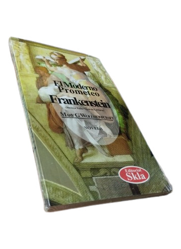 Libro: Frankenstein O El Moderno Prometeo - Mary Shelly