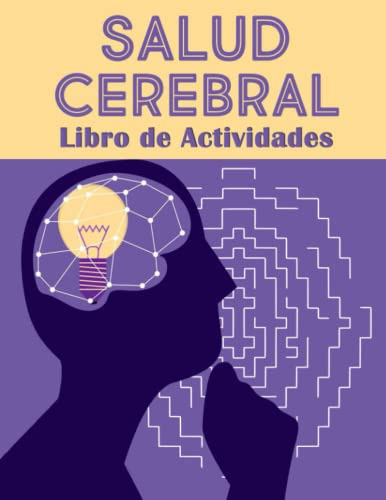 Salud Cerebral Libro De Actividades: Diario De Trabajo De Sa