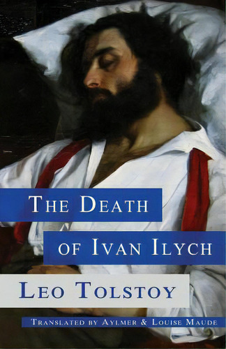 The Death Of Ivan Ilych, De Maude, Aylmer. Editorial Capitol Christian Distribution, Tapa Blanda En Inglés