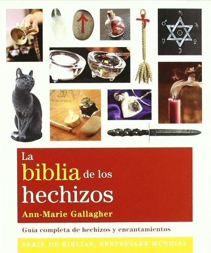 Biblia De Los Hechizos, La - N/e Ann- Marie Gallagher