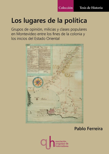 Libro: Los Lugares De La Política / Pablo Ferreira