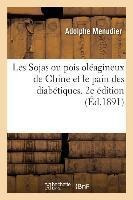 Les Sojas Ou Pois Oleagineux De Chine Et Le Pain Des Diab...