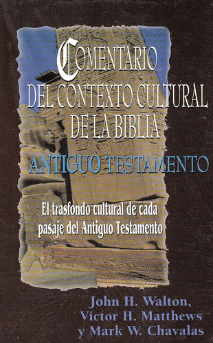 Libro: Comentario Del Contexto Cultural De La Biblia. El De