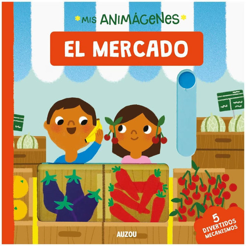 Mis Animagenes: El Mercado, De Marion Cocklico. Editorial Auzou, Tapa Dura En Español, 2023
